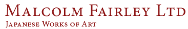 Malcolm Fairley Ltd, Japanese Works of Art